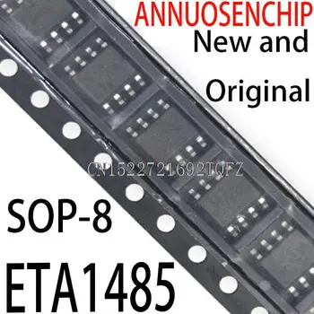10 шт. Новые и оригинальные ETA1485E8A SOP-8 ETA1485