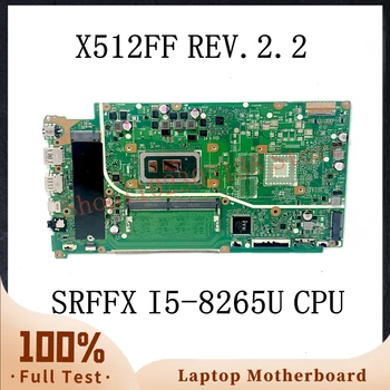 X512FF REV.2.2 с материнской платой процессора SRFFX i5-8265U для материнских плат ноутбука Asus VivoBook X512FF 60NB0KR0-MB3001 4G DDR4 100% протестировано