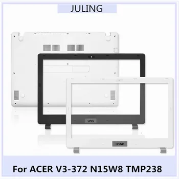 Новая оригинальная ЖК-панель для ноутбука/нижняя крышка для ACER V3-372 N15W8 TMP238